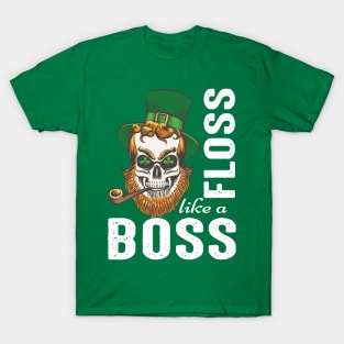 Saint-Patrick's BOSS LIKE A FLOSS SHIRT T-Shirt